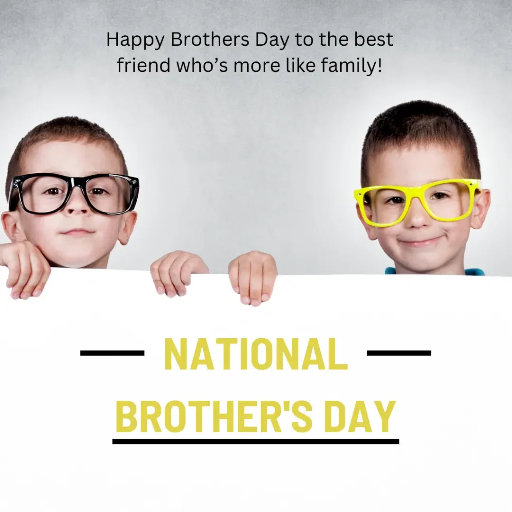 Happy brothers day wishes